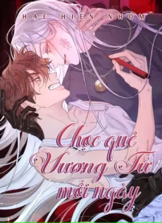 Chọc Quê Vương Tử Mỗi Ngày
