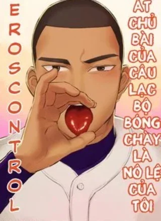Át Chủ Bài Của Câu Lạc Bộ Bóng Chày Là Nô Lệ Của Tôi