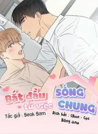 Bắt Đầu Từ Việc Sống Chung
