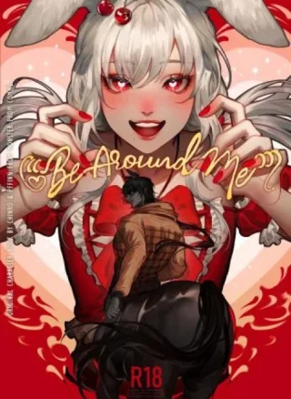 Be around me