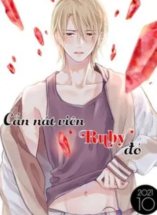 Cắn Nát Viên Ruby Đỏ