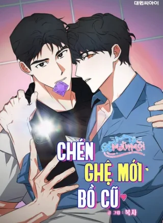 Chén Ghệ Mới Bồ Cũ