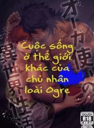 Cuộc sống ở thế giới khác của chủ nhân loài Orge