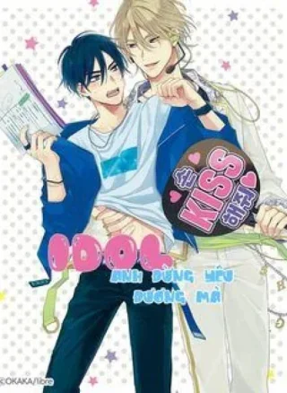 Idol, anh đừng yêu đương mà