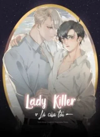 Lady Killer là của tôi
